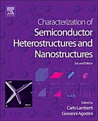 Characterization of Semiconductor Heterostructures and Nanostructures (Hardcover, 2 ed)