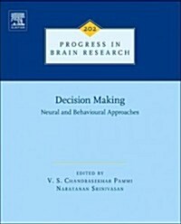 Decision Making: Neural and Behavioural Approaches (Hardcover, New)