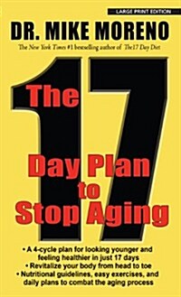 The 17 Day Plan to Stop Aging (Hardcover, Large Print)