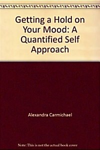 Getting a Hold on Your Mood (Paperback)