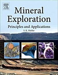 Mineral Exploration: Principles and Applications (Hardcover)