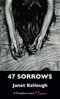 47 Sorrows (Paperback)