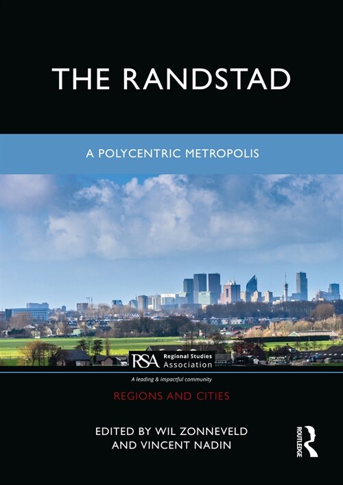 The Randstad : A Polycentric Metropolis (Hardcover)