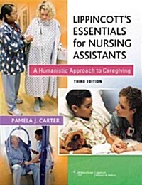 Lippincotts Essentials for Nursing Assistants (Paperback, 3rd, PCK, CSM)