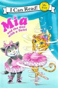 Mia and the Girl with a Twirl (Hardcover)