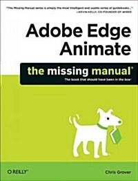 Adobe Edge Animate: The Missing Manual (Paperback)