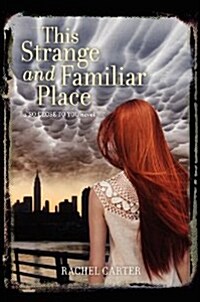 This Strange and Familiar Place (Hardcover, Deckle Edge)