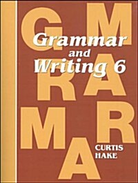 Saxon Grammar and Writing: Student Textbook Grade 6 2009 (Paperback)