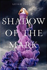 Shadow of the Mark (Paperback)