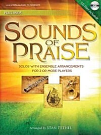 Sounds of Praise: Solos with Ensemble Arrangements for 2 or More Players Percussion (Hardcover)