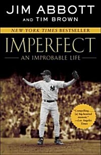 Imperfect: An Improbable Life (Paperback)