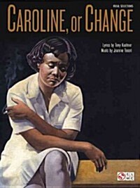 Caroline, or Change (Paperback)