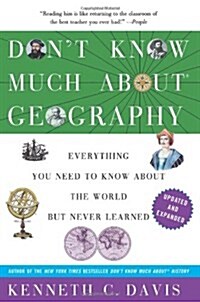 Dont Know Much About(r) Geography: Revised and Updated Edition (Paperback, Updated)