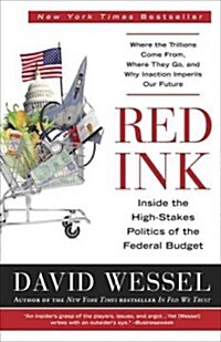 Red Ink: Inside the High-Stakes Politics of the Federal Budget (Paperback)