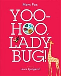 Yoo-Hoo, Ladybug! (Hardcover)