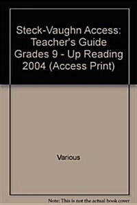 Steck-Vaughn Access: Teachers Guide Grades 9 - Up Reading 2004 (Paperback, Teacher)
