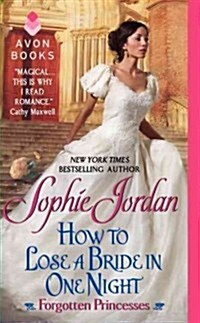 How to Lose a Bride in One Night: Forgotten Princesses (Mass Market Paperback)