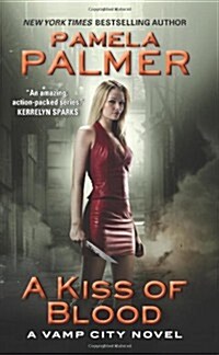 A Kiss of Blood: A Vamp City Novel (Mass Market Paperback)