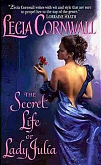 The Secret Life of Lady Julia (Mass Market Paperback)