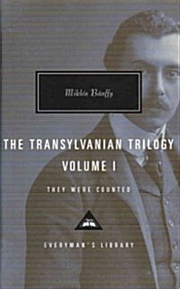 The Transylvanian Trilogy, Volume I: They Were Counted; Introduction by Hugh Thomas (Hardcover)