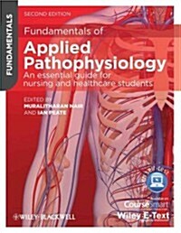 Fundamentals of Applied Pathophysiology: An Essential Guide for Nursing and Healthcare Students (Paperback, 2)