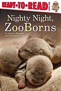 Nighty Night, Zooborns: Ready-To-Read Level 1 (Hardcover)