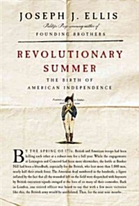Revolutionary Summer: The Birth of American Independence (Hardcover, Deckle Edge)