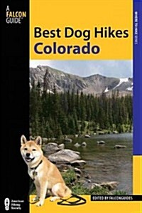 Best Dog Hikes Colorado (Paperback)