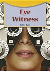 Steck-Vaughn Fluency Theater: Student Reader Grade 7 Eye Witness (Paperback)