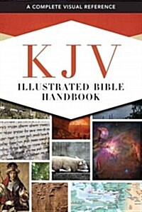KJV Illustrated Bible Handbook (Hardcover)