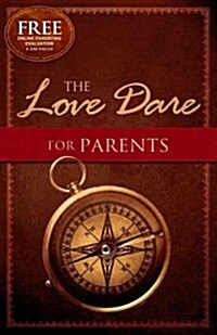 The Love Dare for Parents (Paperback)
