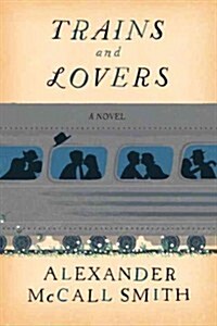 Trains and Lovers (Hardcover)