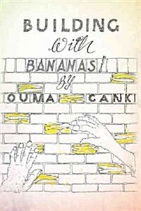 Building with Bananas (Paperback)
