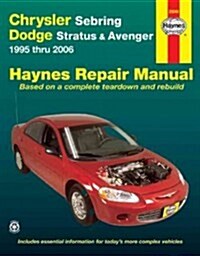 Chrysler Sebring, Dodge Stratus & Avenger 1995 Thru 2006 Haynes Repair Manual (Paperback, Revised)