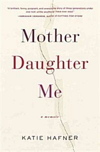 Mother Daughter Me (Hardcover)