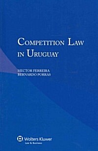 Competition Law in Uruguay (Paperback)