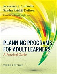 Planning Programs for Adult Learners: A Practical Guide (Paperback, 3)