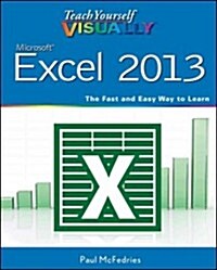 Teach Yourself Visually Excel 2013 (Paperback)