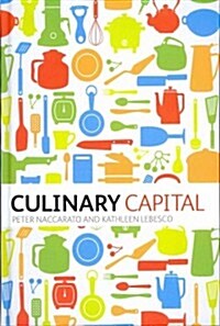 Culinary Capital (Hardcover)