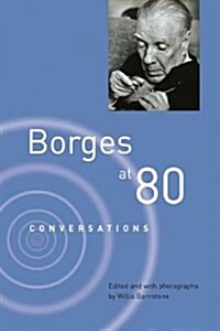 Borges at Eighty: Conversations (Paperback)