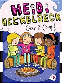 하이디 헤클백#8 : Heidi Heckelbeck Goes to Camp! (Paperback)