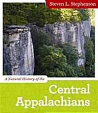 A Natural History of the Central Appalachians (Paperback)