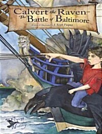 Calvert the Raven in the Battle of Baltimore (Paperback)