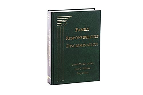 Family Responsibilities Discrimination (Hardcover)