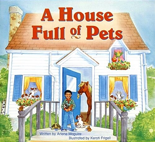 Steck-Vaughn Pair-It Books Foundation: Individual Student Edition a House Full of Pets (Paperback)