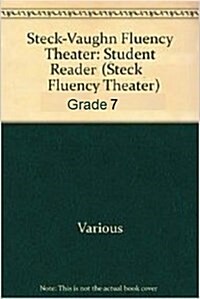 Steck-Vaughn Fluency Theater: Student Reader Grade 7 Adventurers All (Hardcover)
