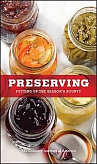 Preserving: Putting Up the Seasons Bounty (Hardcover)