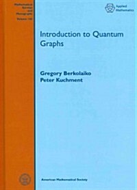 Introduction to Quantum Graphs (Hardcover)
