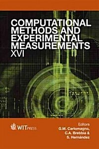Computational Methods and Experimental Measurements XVI (Hardcover, New)