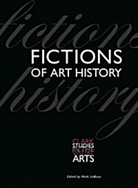 Fictions of Art History (Paperback)